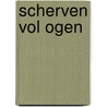 Scherven vol ogen door Johan Klein Haneveld