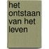 Het ontstaan van het leven