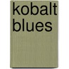 Kobalt blues by Erik Bruyland