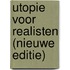 Utopie voor realisten