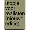Utopie voor realisten by Jan De Groof