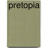 Pretopia door Stefaan Vandist