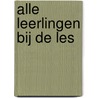 Alle leerlingen bij de les by Willy de Heer