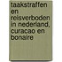 Taakstraffen en reisverboden in Nederland, Curacao en Bonaire