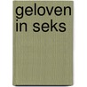 Geloven in seks door Tiemen Westerduin