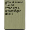 Getal & Ruimte 12e ed vmbo-kgt 4 uitwerkingen deel 1 by Unknown