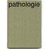 Pathologie