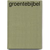Groentebijbel door Mari Maris