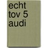 Echt tov 5 audi
