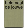 Helemaal de jouwe by Susan Mallery