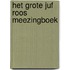 Het grote Juf Roos meezingboek