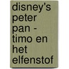 Disney's Peter Pan - Timo en het elfenstof by Disney