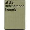 Al die schitterende hemels by Trent Dalton