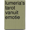 Lumeria's Tarot vanuit emotie by Klaske Goedhart