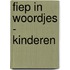 Fiep in woordjes - Kinderen