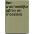Tien overheerlijke juffen en meesters
