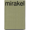 Mirakel by Marita de Sterck