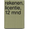 Rekenen, licentie, 12 mnd by Unknown