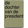 De dochter van de President door James Patterson