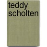 Teddy Scholten door Onbekend