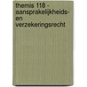 Themis 118 - Aansprakelijkheids- en verzekeringsrecht by C. Van Schoubroeck
