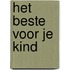 Het beste voor je kind