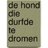De hond die durfde te dromen