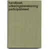 Handboek Uitkeringsberekening Participatiewet by J. Liemburg