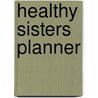 Healthy Sisters Planner door Rachida Kharbouch