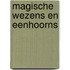 Magische wezens en eenhoorns