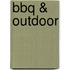 BBQ & Outdoor
