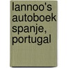 Lannoo's Autoboek Spanje, Portugal door Onbekend