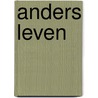 Anders leven door Manu Keirse