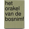 Het orakel van de bosnimf by Hans Van Dyck