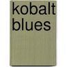 Kobalt blues door Erik Bruyland