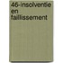 46-Insolventie en faillissement