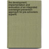 The development, implementation and evaluation of an integrated overweight prevention approach for pre-schoolers: SuperFIT. door I. van de Kolk