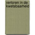 Verloren in de kwetsbaarheid