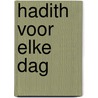 Hadith voor elke dag door Mustafa M. Sert