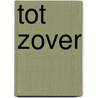 Tot zover door Leen van Weelden e.a.