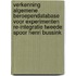 Verkenning algemene beroependatabase voor experimenten re-integratie tweede spoor Henri Bussink