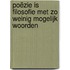 Poëzie is filosofie met zo weinig mogelijk woorden