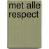 Met alle respect