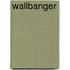 Wallbanger