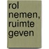 Rol nemen, ruimte geven