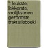 't leukste, lekkerste, vrolijkste en gezondste traktatieboek!