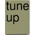 TUNE UP