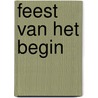 Feest van het begin by Joke van Leeuwen