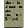 Electude Classroom BSO leerjaar 7 (Belgie) by Electudevelopment