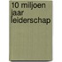 10 miljoen jaar leiderschap